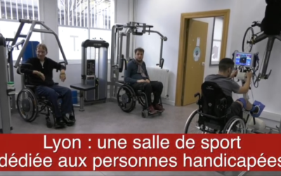 Lyon Mag – Une salle de sport dediée aux personnes handicapées